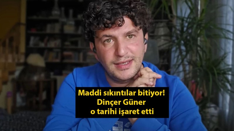 Maddi sıkıntılar bitiyor! Dinçer Güner o tarihi işaret etti
