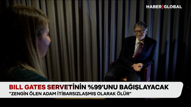 Bill Gates servetinin yüzde 99'unu bağışlayacak