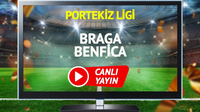CANLI YAYIN | Braga Benfica Maçı