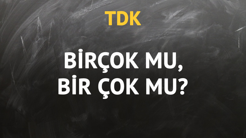 TDK'ya göre birçok kelimesi nasıl yazılır?