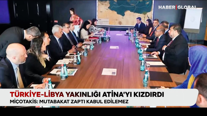 Türkiye-Libya yakınlığı Atina’yı kızdırdı