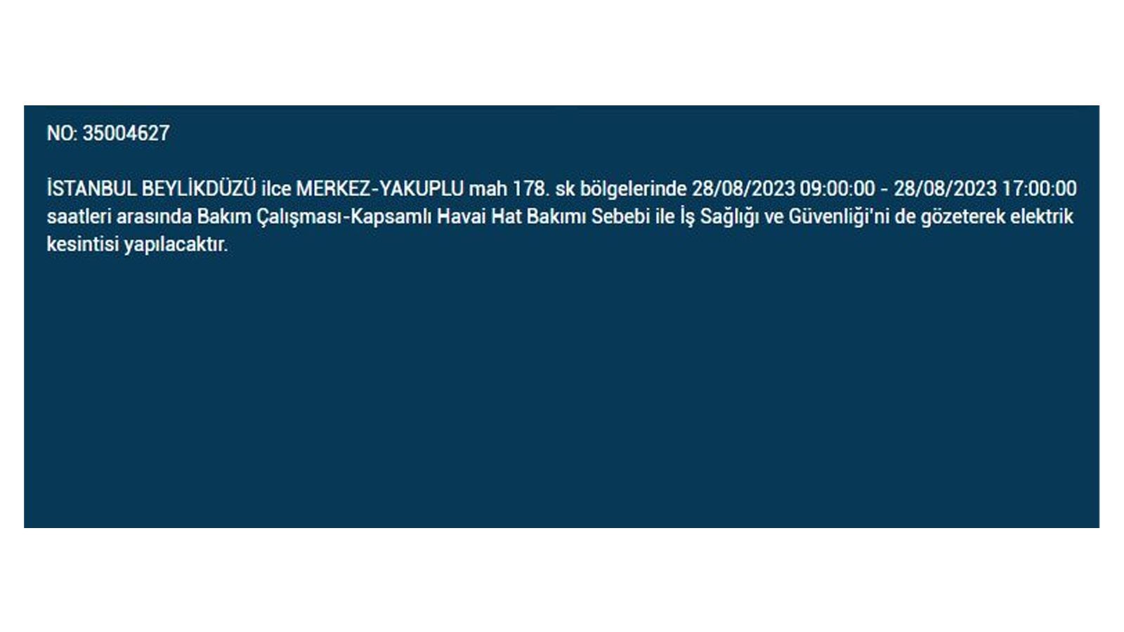 İstanbul'da elektrik kesintisi! BEDAŞ 28 Ağustos Pazartesi elektrik kesintilerinin yapılacağı ilçeleri açıkladı! İşte 'elektrik kesintisi' yaşayan ilçeler - Resim: 10