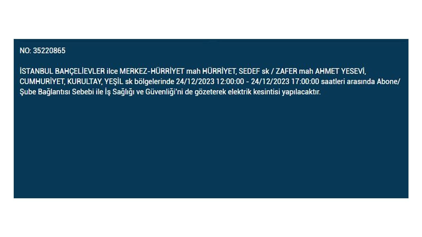 İstanbul'da elektrik kesintisi! BEDAŞ 24 Aralık Pazar elektrik kesintilerinin yapılacağı ilçeleri açıkladı! İşte 'elektrik kesintisi' yaşayan ilçeler - Resim: 6