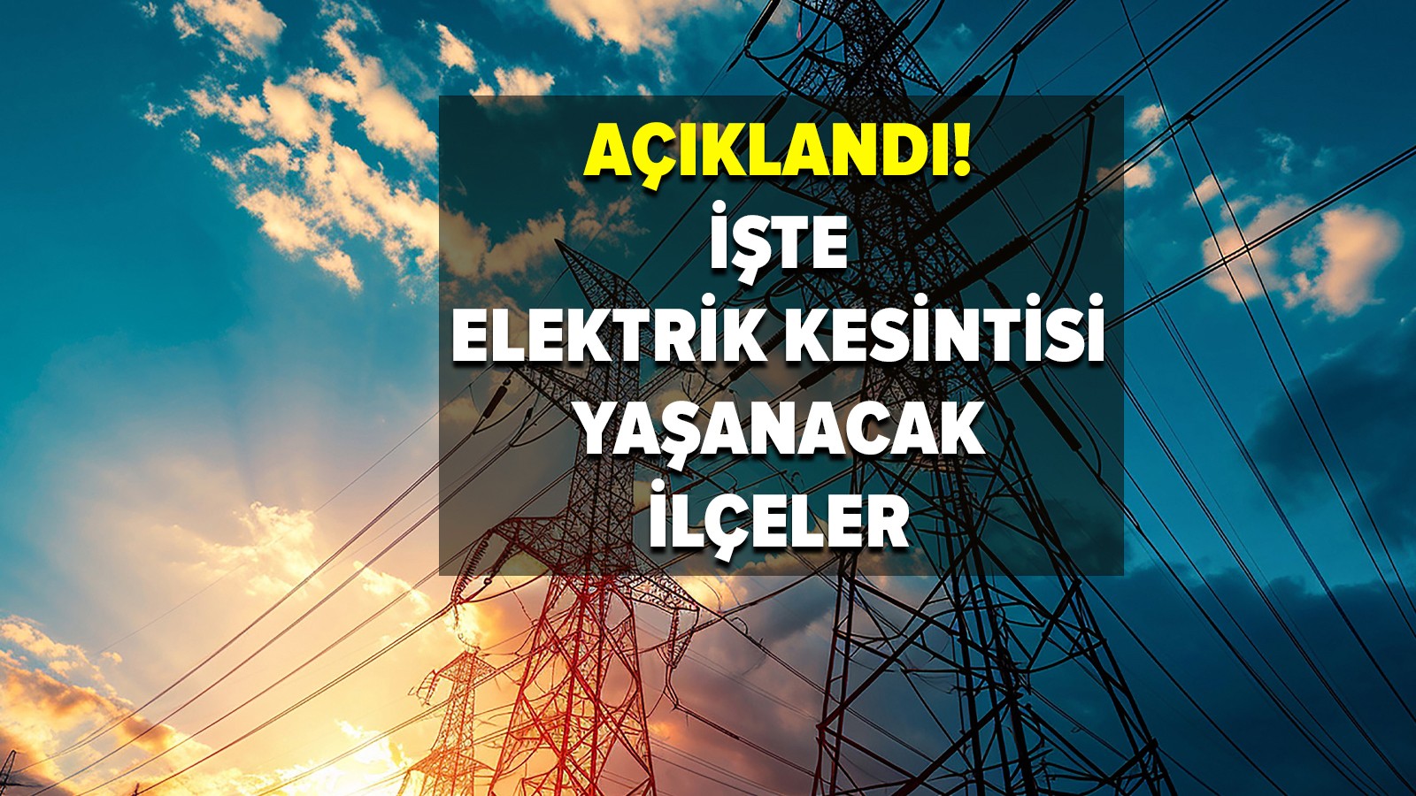 istanbulda-elektrik-kesintisi-bedas-23-nisan-carsamba-elektrik-kesintilerinin-olacagi-ilceleri-acikladi-iste-elektrik-kesintisi-yasayan-ilceler-g3kc.jpg