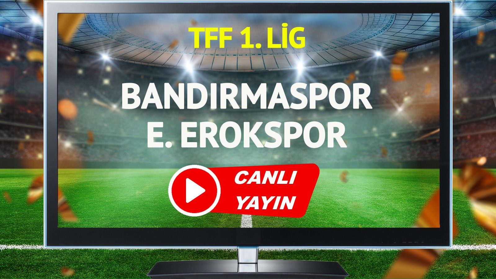CANLI YAYIN | Bandırmaspor Esenler Erokspor Maçı thumbnail
