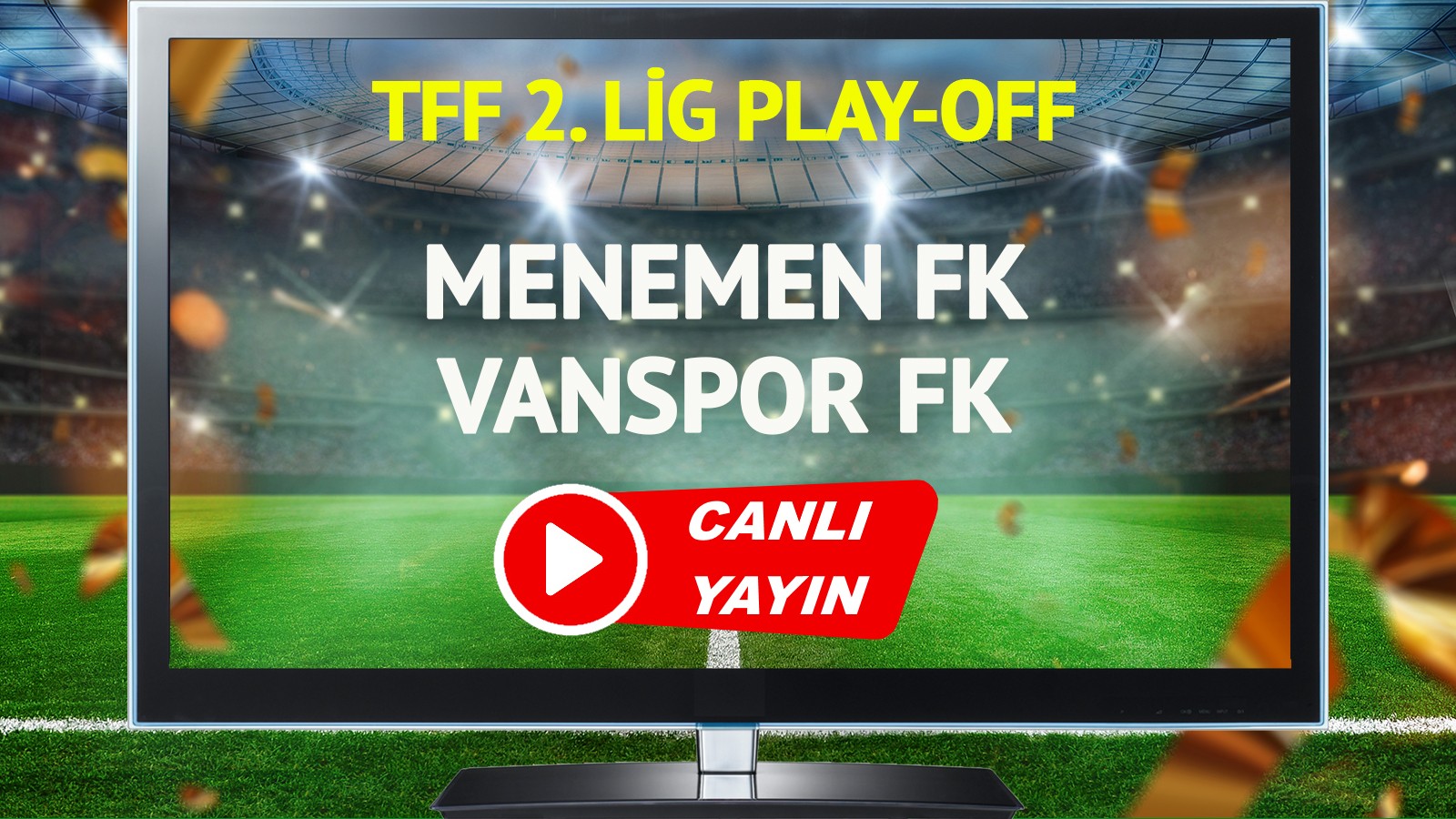 CANLI YAYIN | Menemen FK Vanspor FK Maçı thumbnail