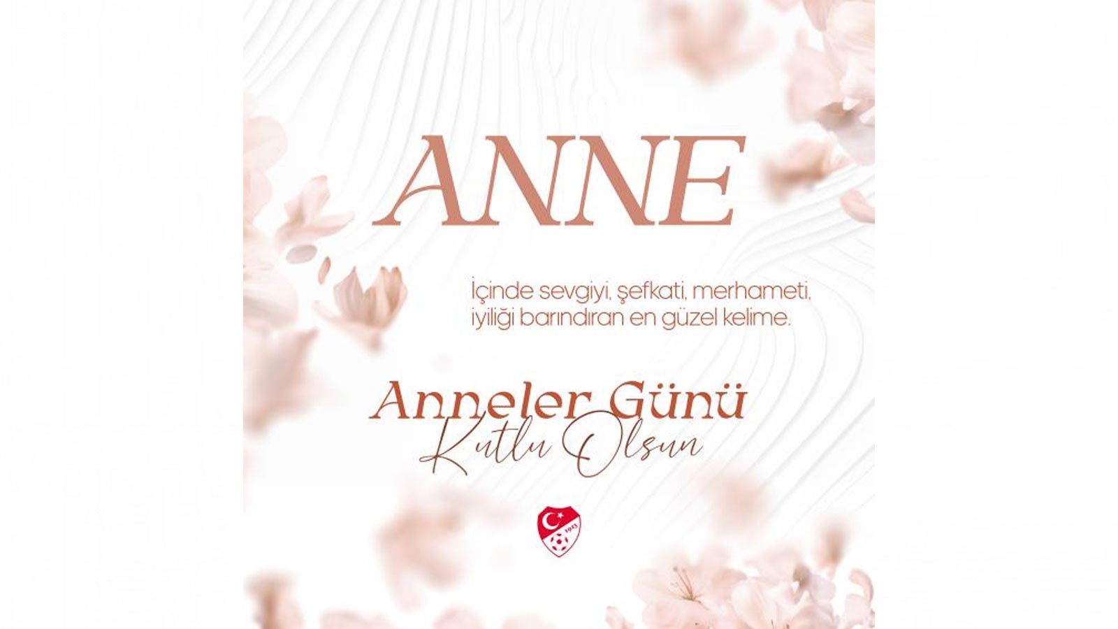TFF'den Anneler Günü mesajı