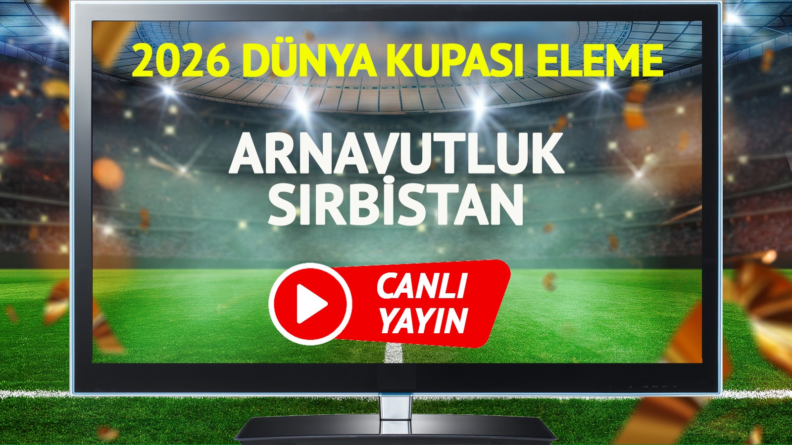 CANLI YAYIN | Arnavutluk Sırbistan Maçı thumbnail