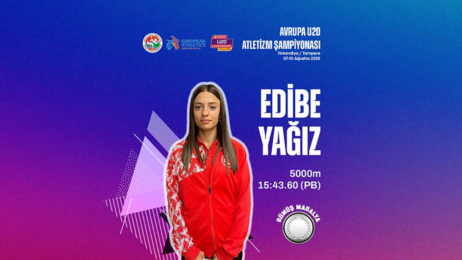 Milli atlet Edibe Yağız, Avrupa U20 Atletizm Şampiyonası’nda gümüş madalya kazandı