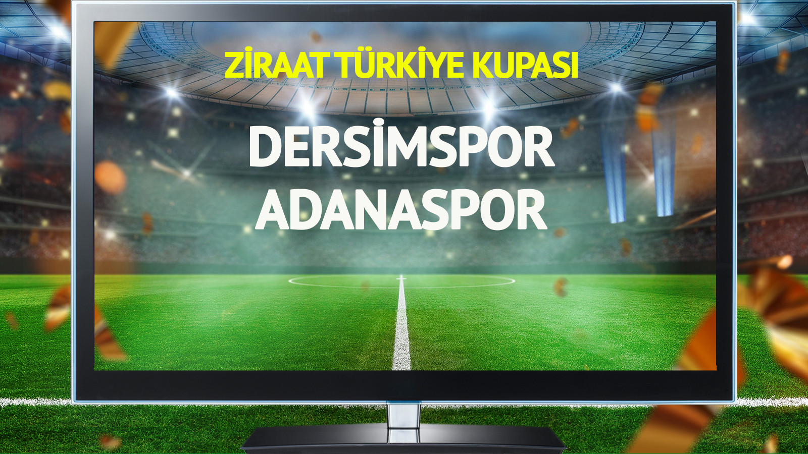 Dersimspor Adanaspor maçı canlı yayınlanacak mı?