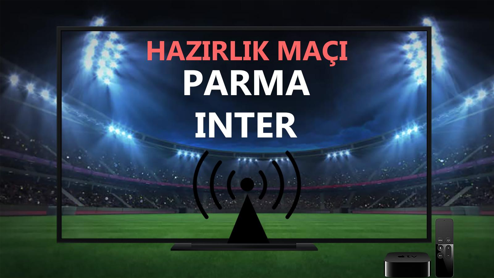 Parma Inter maçı CANLI İZLE | Youtube şifresiz canlı maç izle